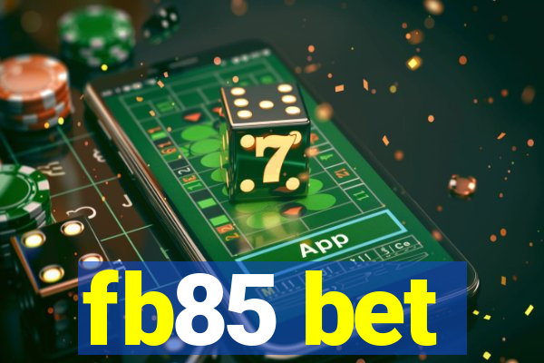 fb85 bet